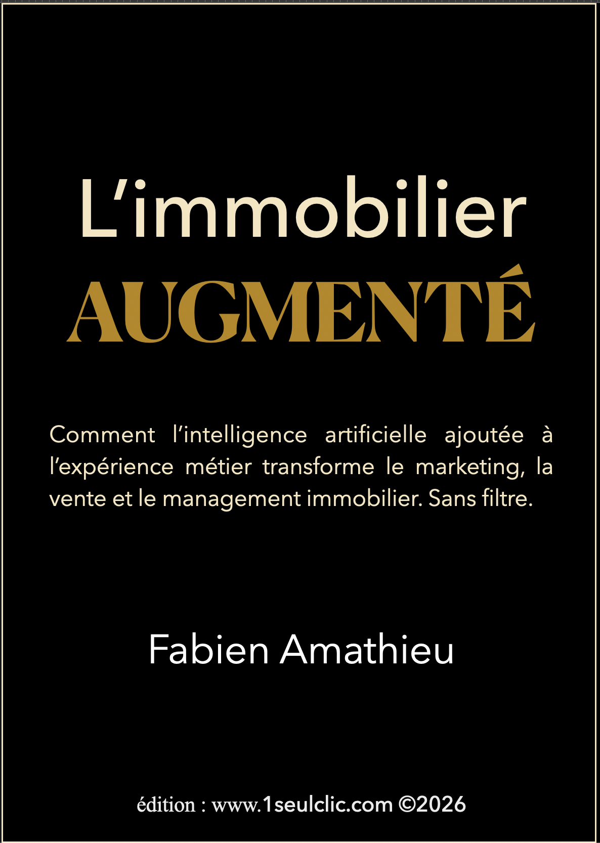 1er de couv de L'IMMOBILIER AUGMENTÉ .2026, comment intelligence artificielle ajoutée à l'expérience métier, transforme le marketing, la vente et le management immobilier par Fabien Amathieu